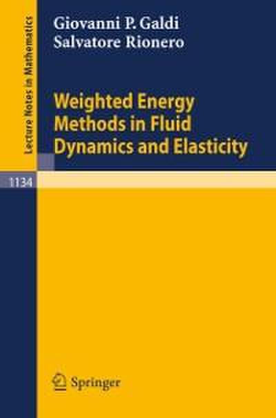 Weighted Energy Methods in Fluid Dynamics and Elasticity