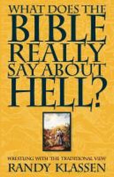 What Does the Bible Really Say about Hell?