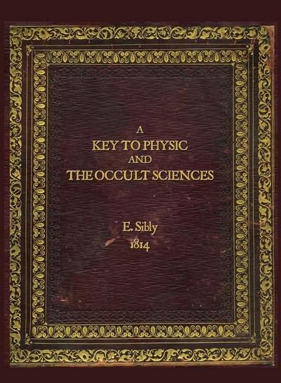 A Key to Physic and The Occult Sciences