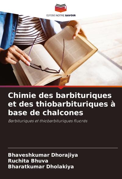 Chimie des barbituriques et des thiobarbituriques à base de chalcones