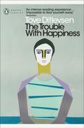 The Trouble with Happiness
