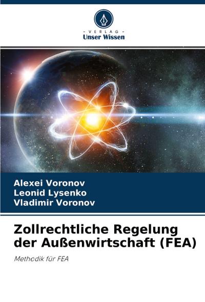 Zollrechtliche Regelung der Außenwirtschaft (FEA)