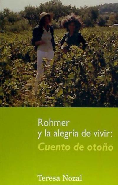 Nozal Cantarero, T: Rohmer y la alegría de vivir : cuento de