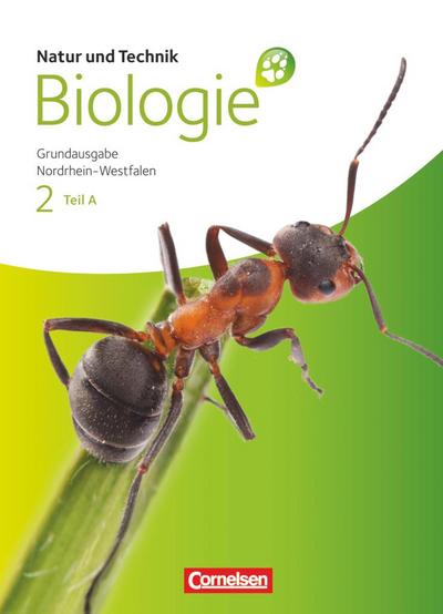 Natur und Technik - Biologie (Ausgabe 2011) - Grundausgabe Nordrhein-Westfalen - Band 2 - Teil A. Tl.A