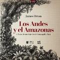 Los Andes y el Amazonas o Notas de un viaje desde Guayaquil a Pará