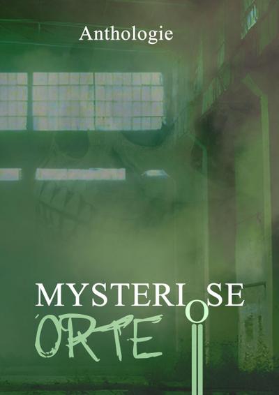 Mysteriöse Orte