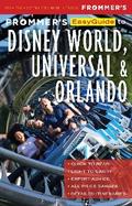 Frommer’s EasyGuide to Disney World, Universal and Orlando