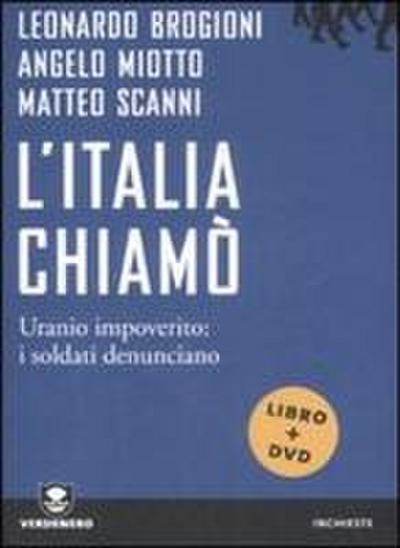 L’ Italia chiamò. Uranio impoverito: i soldati denunciano
