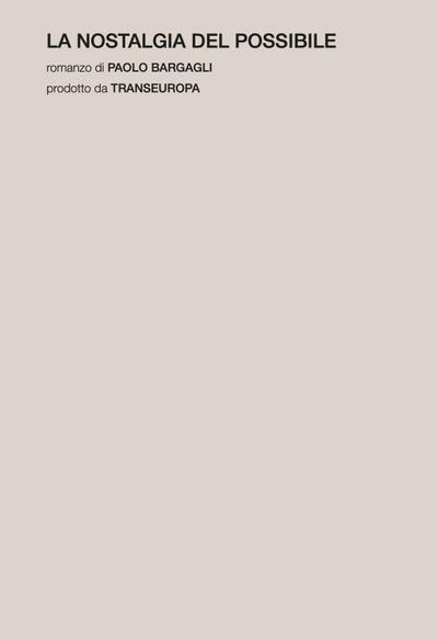La nostalgia del possibile