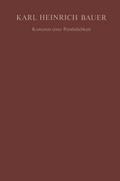 Karl Heinrich Bauer Konturen einer Persönlichkeit
