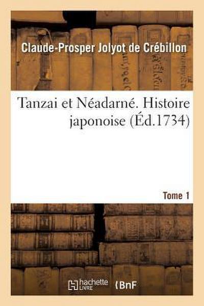 Tanzai Et Néadarné. Histoire Japonoise. Tome 1