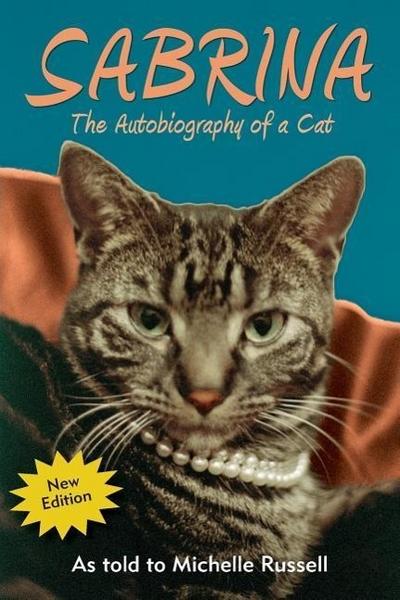 Sabrina The Autobiography of a Cat
