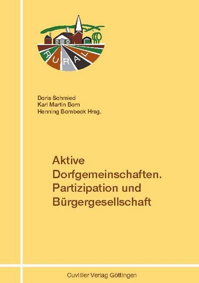 Aktive Dorfgemeinschaften. Partizipation und Bürgergesellschaft