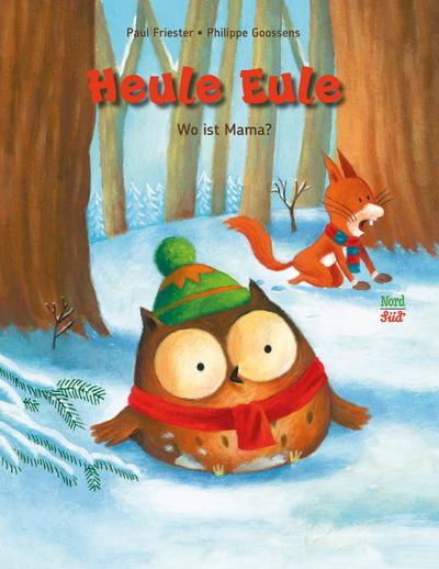 Heule Eule - Wo ist Mama?