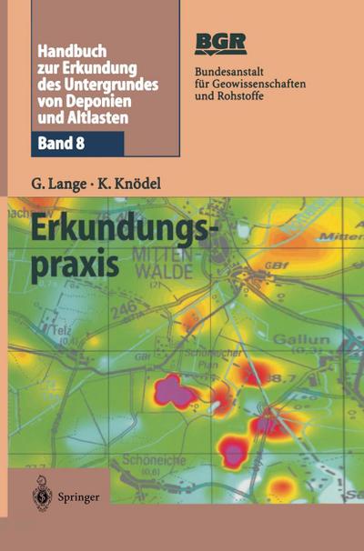 Handbuch zur Erkundung des Untergrundes von Deponien und Altlasten Erkundungspraxis