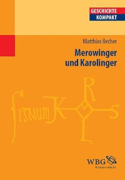 Merowinger und Karolinger