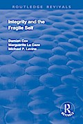 Integrity and the Fragile Self