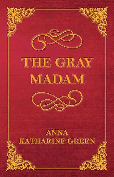 The Gray Madam