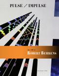 Pulse / Impulse   The Art of Robert Behrens