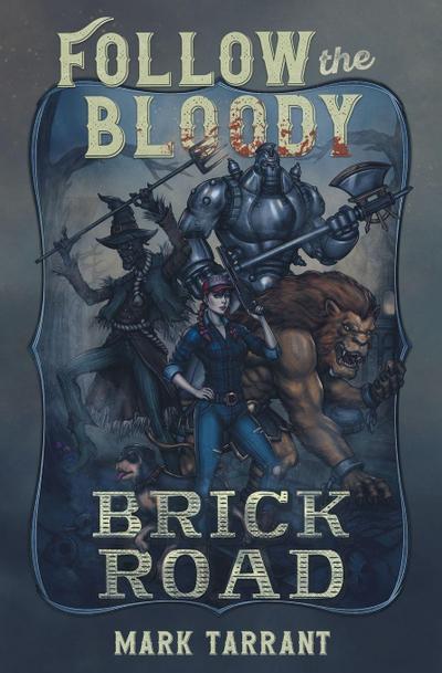 Follow the Bloody Brick Road