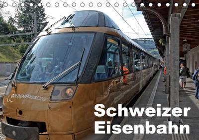 Schweizer Eisenbahn (Tischkalender 2020 DIN A5 quer)