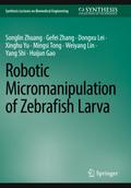 Robotic Micromanipulation of Zebrafish Larva