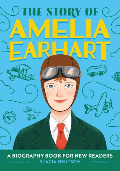 The Story of Amelia Earhart