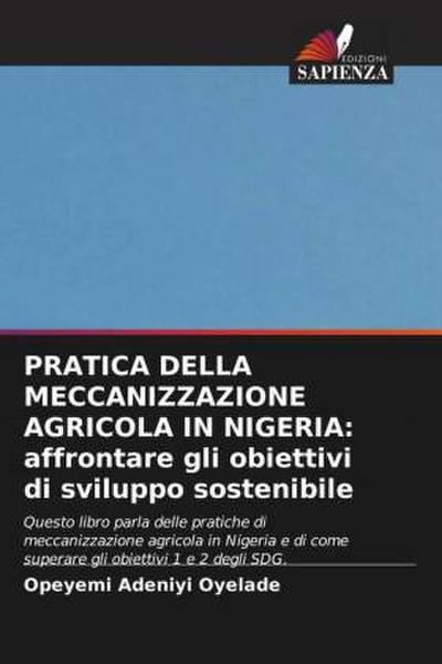 PRATICA DELLA MECCANIZZAZIONE AGRICOLA IN NIGERIA: affrontare gli obiettivi di sviluppo sostenibile