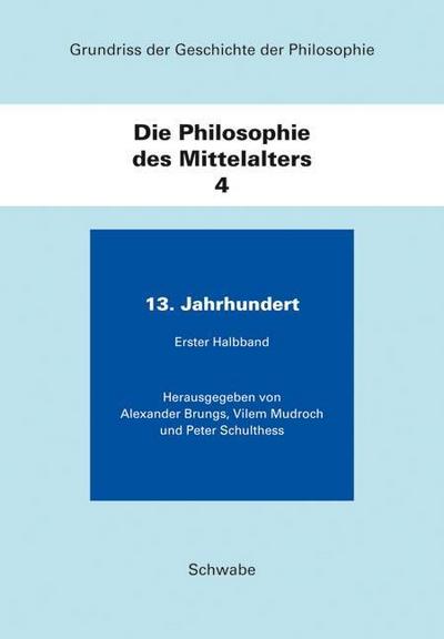 Grundriss der Geschichte der Philosophie / Die Philosophie des Mittelalters. Bd.4/1+2