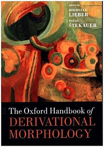 The Oxford Handbook of Derivational Morphology