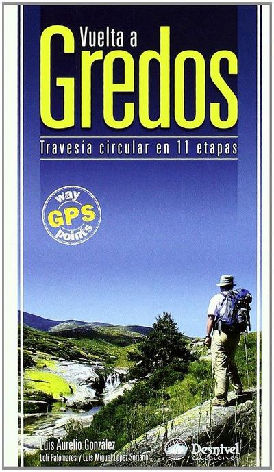 Vuelta a Gredos : travesía circular en 11 etapas