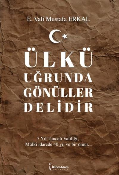 Ülkü Ugrunda Gönüller Delidir