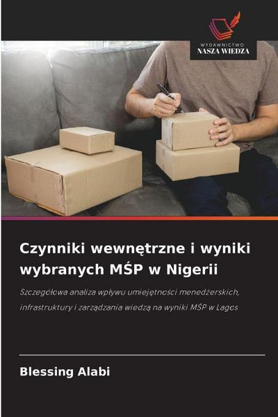 Czynniki wewn¿trzne i wyniki wybranych M¿P w Nigerii