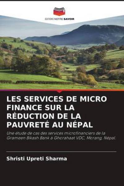 LES SERVICES DE MICRO FINANCE SUR LA RÉDUCTION DE LA PAUVRETÉ AU NÉPAL