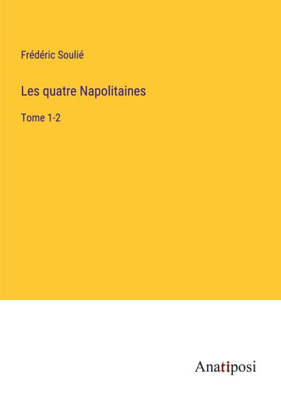 Les quatre Napolitaines
