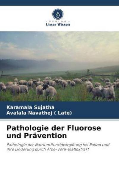 Pathologie der Fluorose und Prävention