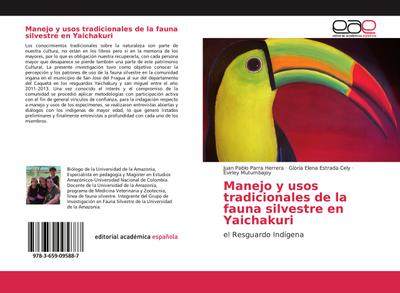 Manejo y usos tradicionales de la fauna silvestre en Yaichakuri