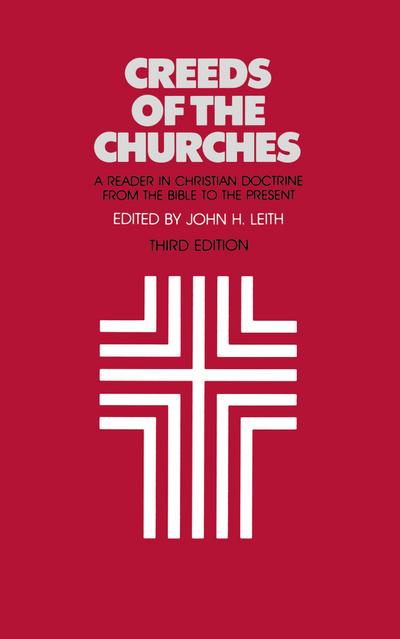 Creeds of the Churches, Third Edition