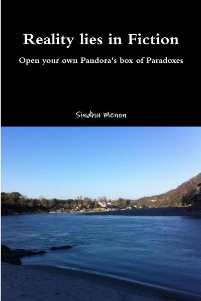 Reality lies in Fiction - Open your own Pandora’s box of Paradoxes