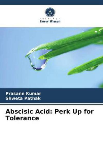 Abscisic Acid: Perk Up for Tolerance