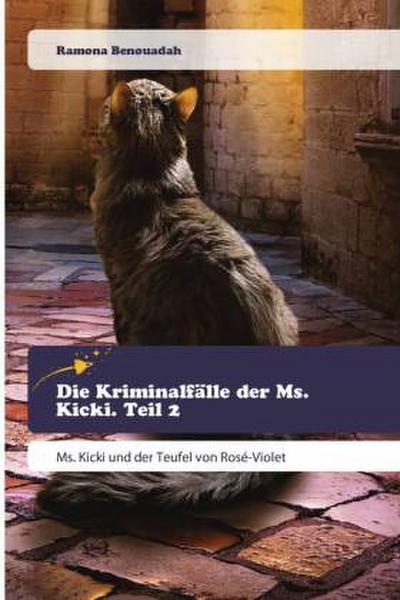 Die Kriminalfälle der Ms. Kicki. Teil 2