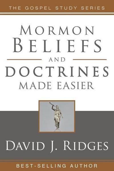Mormon Beliefs and Doctrines Made Easier PB