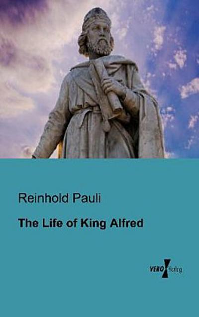 The Life of King Alfred