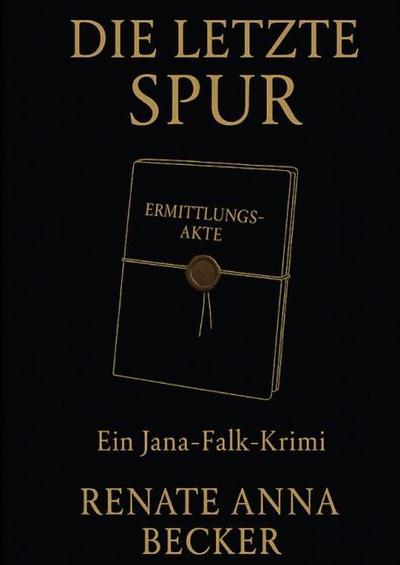 die letzte Spur