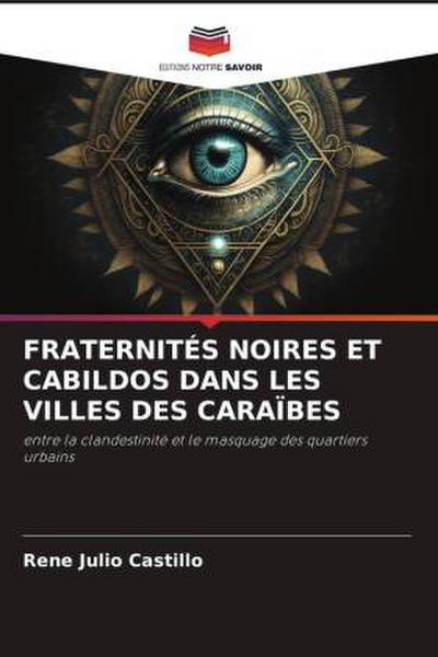 FRATERNITÉS NOIRES ET CABILDOS DANS LES VILLES DES CARAÏBES