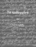 70 Solfeggien für Altblockflöte Solo (Querflöte)
