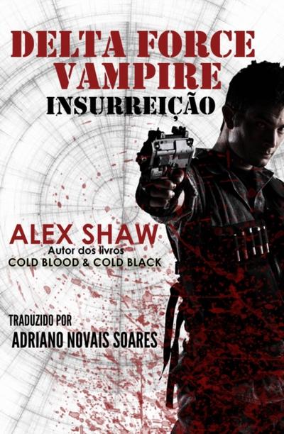 Delta Force Vampire: Insurreição
