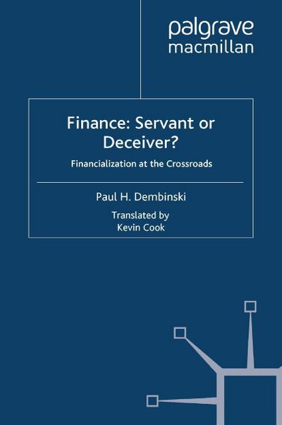 Finance: Servant or Deceiver?