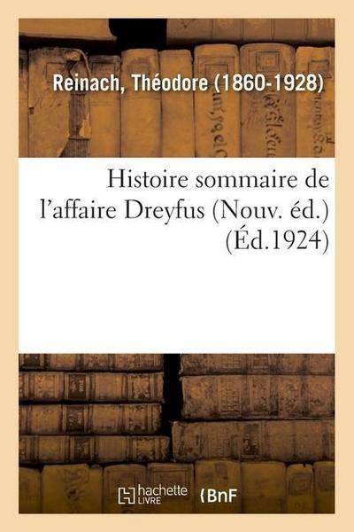 Histoire Sommaire de l’Affaire Dreyfus (Nouv. Éd.)