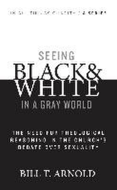 Seeing Black and White in a Gray World
